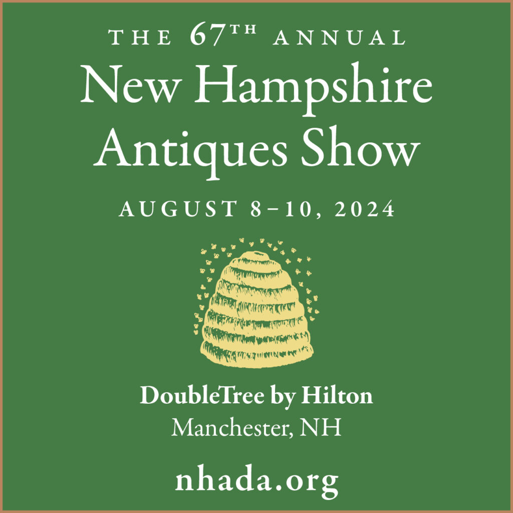 The 67th Annual New Hampshire Antiques Show Announcement - August 8–10, 2024